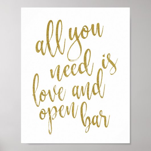 Alles was Sie brauchen ist Liebe und Open Bar Gold Poster (Vorne)