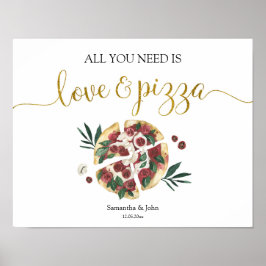 Alles was Sie brauchen ist Liebe und Pizza Brautpa Poster