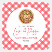 Alles was Sie brauchen ist Liebe und Pizza Brautpa Quadratischer Aufkleber (Vorderseite)