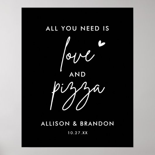 Alles, was Sie brauchen, ist Liebe und Pizza Hochz Poster (Vorne)