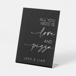 Alles, was Sie brauchen, ist Liebe und Pizza Weddi Sockelschild