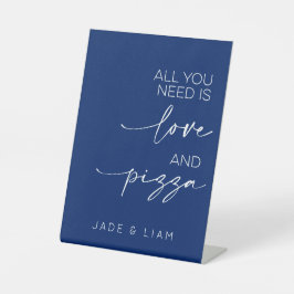 Alles was Sie brauchen ist Liebe und Pizza Wedding Sockelschild