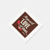 Alles was Sie brauchen ist Liebe und Schuhe Serviette (Ecke)