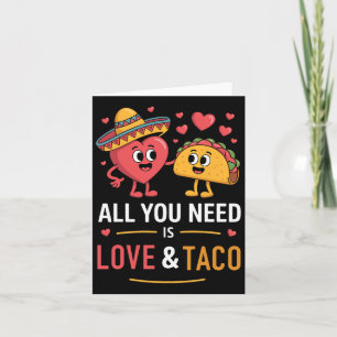 Alles was Sie brauchen ist Liebe und Taco Cinco de Karte