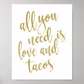 Alles was Sie brauchen ist Liebe und takos Gold 8x Poster (Vorne)