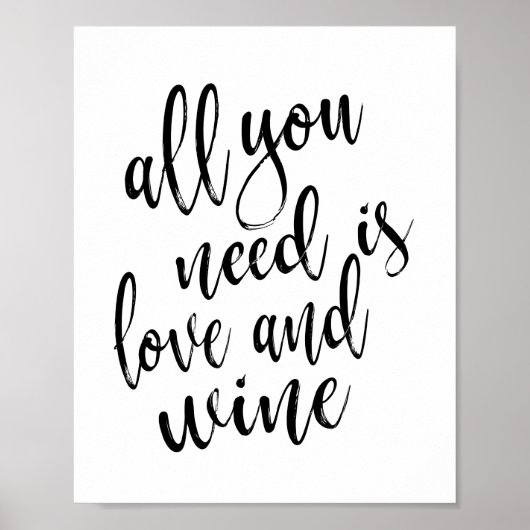 Alles was Sie brauchen ist Liebe und Wein 8x10 Hoc Poster (Vorne)