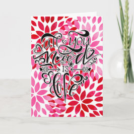 Alles was Sie brauchen ist Liebe Valentinstag Karte
