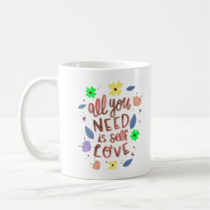 ALLES, WAS SIE BRAUCHEN, IST SELBSTVERSTÄNDLICHE L KAFFEETASSE
