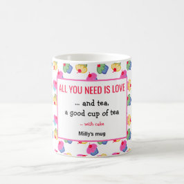 Alles, was Sie brauchen, ist Tee mit Kuchen, lusti Kaffeetasse