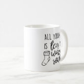 Alles was Sie brauchen ist Tee und warme Socken Te Kaffeetasse (VorderseiteRechts)