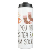 Alles was Sie brauchen ist Tee & Warm Socken perso Thermosbecher (Vorderseite)