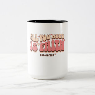 Alles, was Sie brauchen, ist Vertrauen und Kaffee  Zweifarbige Tasse