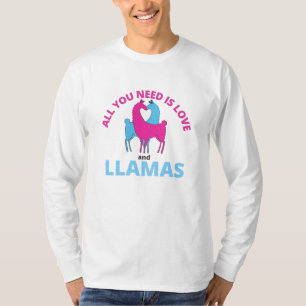 Alles, was Sie brauchen, sind Liebe und Llamas-Nie T-Shirt