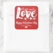 Alles, was Sie brauchen, sind Liebe Valentinstag A Quadratischer Aufkleber (Tasche)
