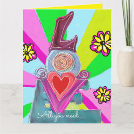 Alles, was Sie brauchen...teilen Sie die Liebe Karte