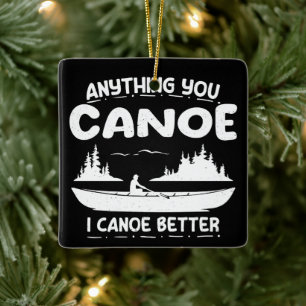 Alles, was Sie Canoe I Canoe Better Kanufahrer Keramikornament