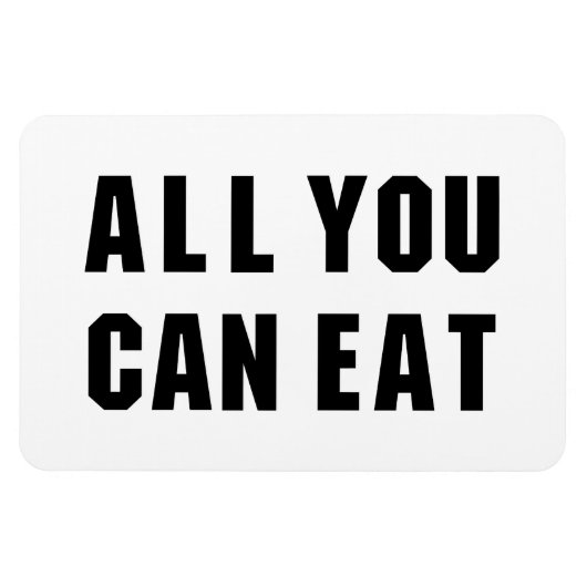 ALLES, WAS SIE ESSEN KÖNNEN MAGNET (Horizontal)