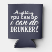 Alles, was Sie tun können... Dosenkühler (Vorderseite)