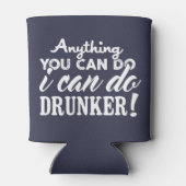 Alles, was Sie tun können... Dosenkühler (Rückseite)