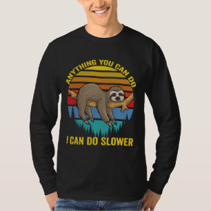 Alles, was Sie tun können, kann ich ein langsamere T-Shirt