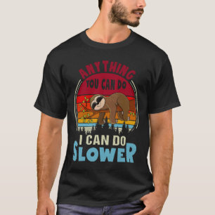 Alles, was Sie tun können, kann ich langsamer Vint T-Shirt