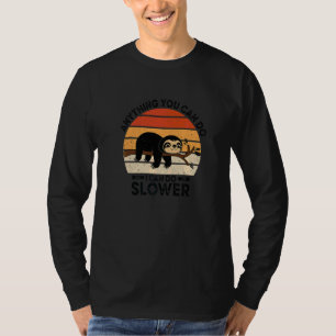 Alles, was Sie tun können, kann ich langsamere Laz T-Shirt