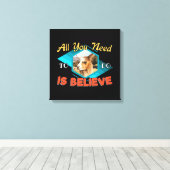 Alles was Sie tun müssen ist zu glauben - Llama Lo Leinwanddruck (Insitu (Holzboden))