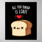 Alles, was Sie wissen, ist Loaf Funny Brot Puppe D Poster (Vorne)