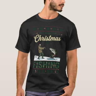 Alles was Weihnachten will ist Angeln Fischer Fisc T-Shirt