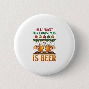 Alles, was Weihnachten will, ist Bier Toasting Mug Button