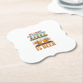 Alles, was Weihnachten will, ist Bier Toasting Mug Untersetzer (angewinkelt)