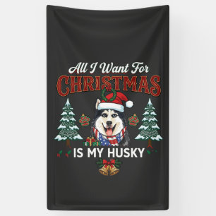 Alles was Weihnachten will ist Husky-Hund im Weihn Banner