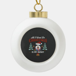 Alles was Weihnachten will ist Husky-Hund im Weihn Keramik Kugel-Ornament