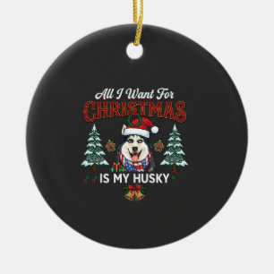 Alles was Weihnachten will ist Husky-Hund-Santa-Hu Keramik Ornament