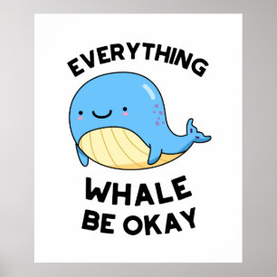 Alles, was Whale in Ordnung Funny Whale Puff Poster