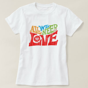 Alles was wir brauchen ist Liebe Retro-Typografie- T-Shirt