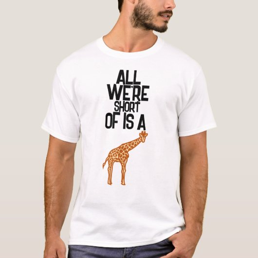 Alles, was wir jetzt Kurz sind, ist ein 🦒 Festiva T-Shirt (Vorderseite)