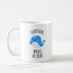 Alles Whale ist in Ordnung Kaffeetasse