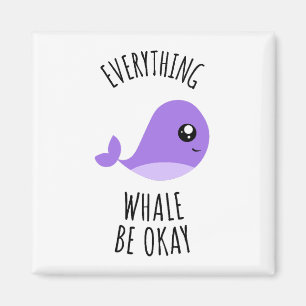 Alles Whale ist in Ordnung Magnet