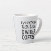 Alles wird besser mit Kaffee Milchtasse (Rechte Ecke)