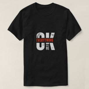 "Alles wird gut - Motivierend Zitat T-Shirt