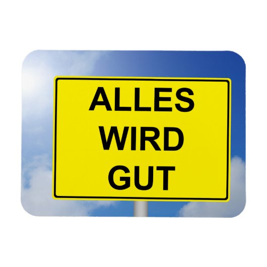 Alles wird Gut Schild mit Himmelhintergrund Magnet (Horizontal)