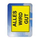 Alles wird Gut Schild mit Himmelhintergrund Magnet (Vertikal)