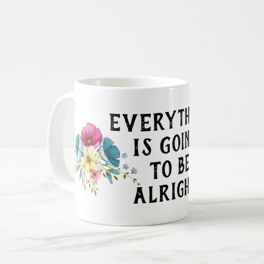 Alles wird gut sein Blume Kaffeetasse (Vorderseite Links)