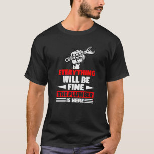 Alles wird gut sein, der Klempner hier Mechanik T-Shirt