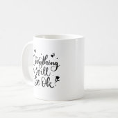 Alles wird gut sein inspirierendes Zitat Kaffeetasse (Vorderseite Links)