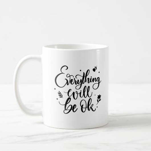 Alles wird gut sein inspirierendes Zitat Kaffeetasse (Links)