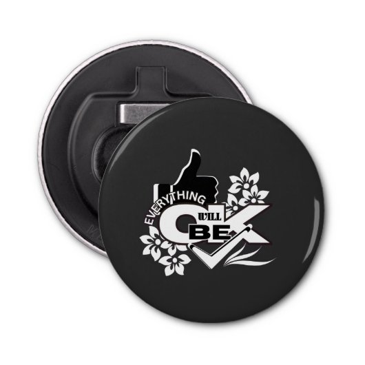 Alles wird gut sein" Motivierend grafisches T-Shir Flaschenöffner (Vorderseite)