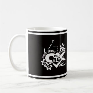 Alles wird gut sein" Motivierend grafisches T-Shir Kaffeetasse