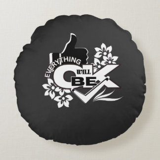Alles wird gut sein" Motivierend grafisches T-Shir Rundes Kissen